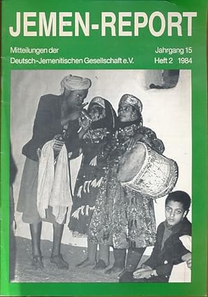 Seller image for Jemen-Report. Jahrgang 15, Heft 2, 1984. Mitteilungen der Deutsch-Jemenitischen Gesellschaft e.V. for sale by Fundus-Online GbR Borkert Schwarz Zerfa