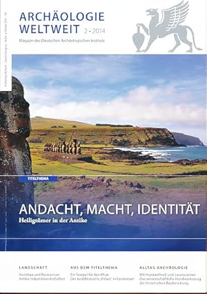 Bild des Verkufers fr Archologie Weltweit 1. Jg. Nr. 2, 2014. Andacht, Macht, Identitt. Heiligtmer in der Antike. Magazin des Deutschen Archologischen Instituts. zum Verkauf von Fundus-Online GbR Borkert Schwarz Zerfa