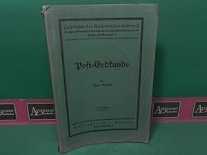 Post-Erdkunde. (= Fachbücher des Reichsfachbearbeiters 2 (Reichspostbeamte), Fachbuch Nummer 5).