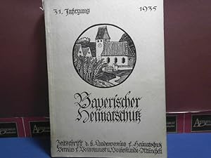 Bayerischer Heimatschutz. Zeitschrift des bayerischen Landsvereins für Heimatschutz. 31. Jahrgang.