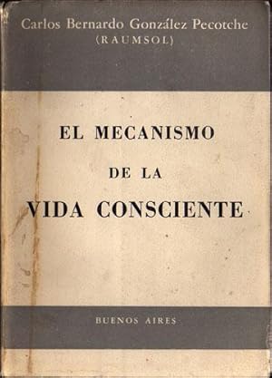 El mecanismo de la vida consciente