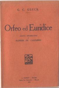 ORFEO ED EURIDICE Azione Drammatica di Ranieri De' Calzabigi Musica di G. C. Gluck