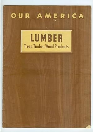 Image du vendeur pour Our America: Lumber: Trees, Timber, Wood Products mis en vente par Ramblin Rose Books