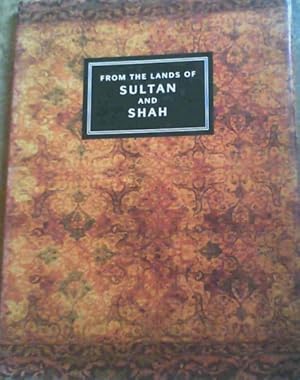 Imagen del vendedor de From the Lands of Sultan and Shah a la venta por Chapter 1