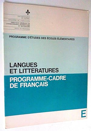 Programme d'études des écoles élémentaires. Langues et littératures. Programme-cadre de français