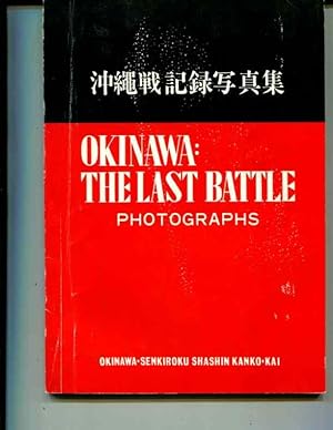 Bild des Verkufers fr Okinawa: The Last Battle ( Photographs ) zum Verkauf von Orca Knowledge Systems, Inc.
