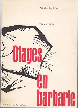 Imagen del vendedor de Otages en barbarie a la venta por le livre ouvert. Isabelle Krummenacher