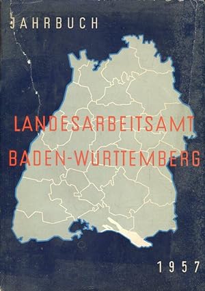 Landesarbeitsamt Baden-Württemberg. Jahrbuch 1957.