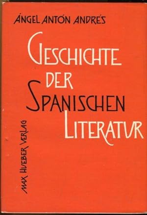 Bild des Verkufers fr Geschichte der spanischen Literatur. Vom 18.Jahrhundert bis zur Gegenwart. zum Verkauf von Antiquariat am Flughafen