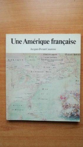 Seller image for Une Amerique Francaise for sale by JLG_livres anciens et modernes