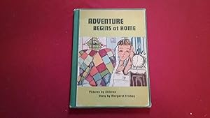 Seller image for ADVENTURE BEGINS AT HOME for sale by Betty Mittendorf /Tiffany Power BKSLINEN