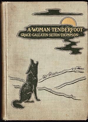 Seller image for A Woman Tenderfoot for sale by Quercus Rare Books