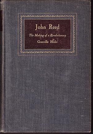 Seller image for John Reed. The Making of a Revolutionary for sale by Quercus Rare Books