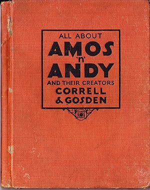 Bild des Verkufers fr All About Amos'n' Andy and Their Creators Correll and Gosden zum Verkauf von Quercus Rare Books