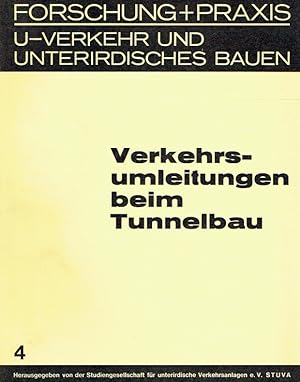 Bild des Verkufers fr Verkehrsumleitungen beim Tunnelbau. Forschung und Praxis - U-Verkehr und unterirdisches Bauen, 4/1968. zum Verkauf von Antiquariat Bernhardt