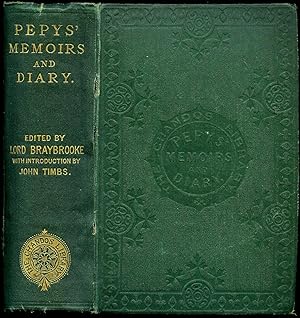 Image du vendeur pour Memoirs of Samuel Pepys Comprising His Diary From 1659 To 1669, and a Selection From His Private Correspondence [A Verbatim Reprint of the Original Edition] The Chandos Library Series mis en vente par Little Stour Books PBFA Member