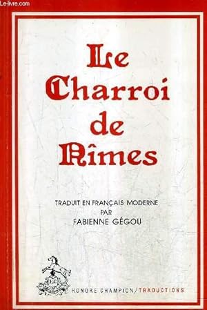 Seller image for LE CHARROI DE NIMES CHANSON DE GESTE ANONYME DU XIIE SIECLE TRADUCTION. for sale by Le-Livre