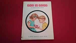 Imagen del vendedor de GOD IS GOOD a la venta por Betty Mittendorf /Tiffany Power BKSLINEN