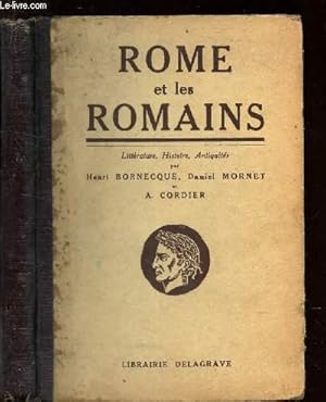 Seller image for ROME ET LES ROMAINS - Litterature - histoire - antiquites. for sale by Le-Livre