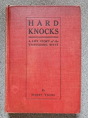 Image du vendeur pour Hard Knocks: A Life Story of the Vanishing West mis en vente par Books on the Square