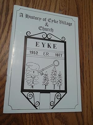 Seller image for A History of Eyke Village & Church 1952-1977 for sale by Eastburn Books