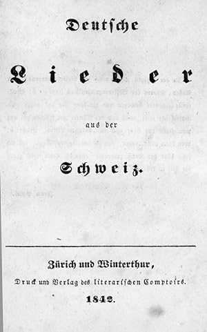 Bild des Verkufers fr Deutsche Lieder aus der Schweiz zum Verkauf von Antiquariat ABATON oHG