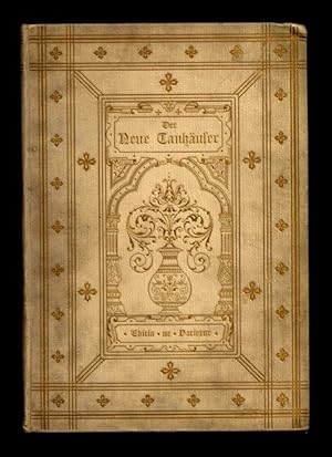 Der Neue Tanhäuser. Dreizehntes Tausend: Editio ne varietur, 1885); nebst einer Tanhäuser-Bibliog...
