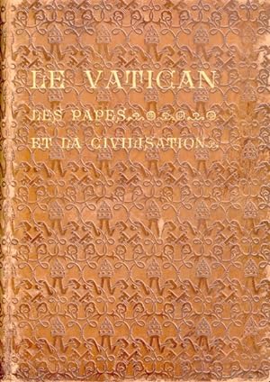 Image du vendeur pour Le Vatican, les papes et la civilisation, le gouvernement central de l'glise mis en vente par Antiquariat ABATON oHG