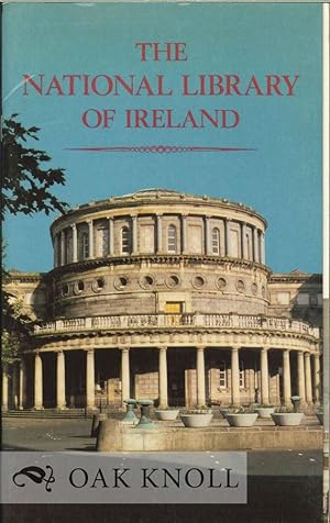 Imagen del vendedor de NATIONAL LIBRARY OF IRELAND.|THE a la venta por Oak Knoll Books, ABAA, ILAB