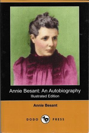 Image du vendeur pour Annie Besant: An Autobiography (Illustrated Edition) (Dodo Press) mis en vente par Works on Paper