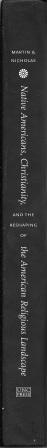 Immagine del venditore per Native Americans, Christianity, and the Reshaping of the American Religious Landscape venduto da Works on Paper