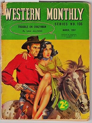 Seller image for Western Monthly Series No. 106 March 1957 Trouble on Crazyman for sale by Laura Books