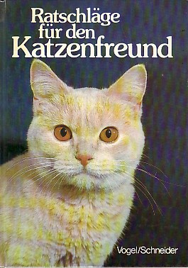 Bild des Verkufers fr Ratschlge fr den Katzenfreund. zum Verkauf von Antiquariat ExLibris Erlach Eberhard Ott