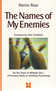 Bild des Verkufers fr The Names of My Enemies. On the Track of Attitude Sins - A Personal Study in Christian Psychology. Foreword by John Sandford. zum Verkauf von Antiquariat ExLibris Erlach Eberhard Ott