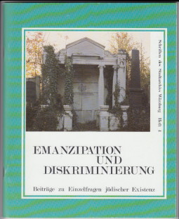 Seller image for Emanzipation und Diskriminierung. Beitrge zu Einzelfragen jdischer Existenz von Harm-Hinrich Brandt und Hans Steidle mit einer Bild- und Textdokumentation, bearbeitet von Ingrid Eyring und Hans Steidle. for sale by Antiquariat ExLibris Erlach Eberhard Ott