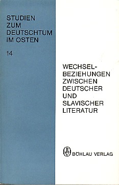 Bild des Verkufers fr Wechselbeziehungen zwischen deutscher und slavischer Literatur. zum Verkauf von Antiquariat ExLibris Erlach Eberhard Ott