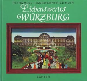 Seller image for Liebenswertes Wrzburg. for sale by Antiquariat ExLibris Erlach Eberhard Ott