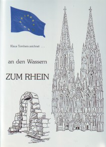 Klaus Tombers zeichnet . an den Wassern ZUM RHEIN.