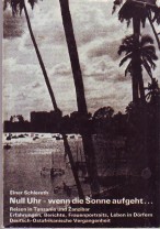 Null Uhr - wenn die Sonne aufgeht . Reisen in Tansania und Zanzibar. Erfahrungen, Berichte, Fraue...