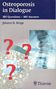 Bild des Verkufers fr Osteoporosis in Dialogue. 100 Questions - 100 Answers. zum Verkauf von Antiquariat ExLibris Erlach Eberhard Ott