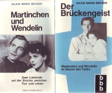 Seller image for Der Brckengeist : Martinchen und Wendelin im Banne des Todes. Zwei Liebende auf der Brcke zwischen Tod und Leben. for sale by Antiquariat ExLibris Erlach Eberhard Ott