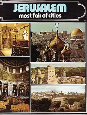 Image du vendeur pour Jerusalem, most fair of cities. Essays, poems, legnds and Biblical quotations. mis en vente par Antiquariat ExLibris Erlach Eberhard Ott