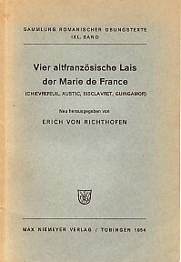 Imagen del vendedor de Vier altfranzsiche Lais der Marie de France. (Chievrefeul, ustic, Bisclavret, Guingamor). a la venta por Antiquariat ExLibris Erlach Eberhard Ott