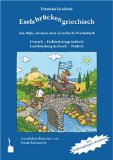 Bild des Verkufers fr Eselsbrckengriechisch. Das Hilfe,-ich-kann-kein-Griechisch!-Wrterbuch. Deutsch-Eselsbrckengriechisch, Eselsbrckengriechisch-Deutsch. Dimitrios Livadiotis. Wunderbar ill. von Frank Benkowitz zum Verkauf von Antiquariat ExLibris Erlach Eberhard Ott