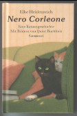 Bild des Verkufers fr Nero Corleone : eine Katzengeschichte. Mit Bildern von Quint Buchholz. zum Verkauf von Antiquariat ExLibris Erlach Eberhard Ott