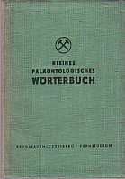 Bild des Verkufers fr Kleines palontologisches Wrterbuch. zum Verkauf von Antiquariat ExLibris Erlach Eberhard Ott