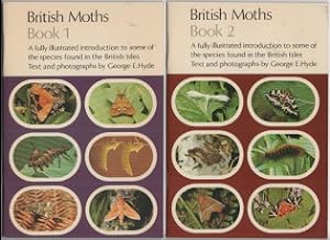 British Moths. Book 1 and Book 2. A fully illustrated introduction to some of the species found i...