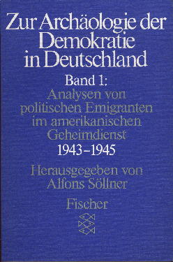 Bild des Verkufers fr Zur Archologie der Demokratie in Deutschland. Band 1: Analysen von Emigranten im amerikanischen Geheimdienst 1943-1945. zum Verkauf von Antiquariat ExLibris Erlach Eberhard Ott