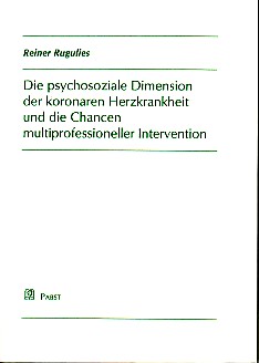 Die psychosoziale Dimension der koronaren Herzkrankheit und die Chancen multiprofessioneller Inte...