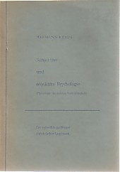 Subjektive und objektive Psychologie. (Physiologie der höheren Nerventätigkeit) Ein entwicklungsf...